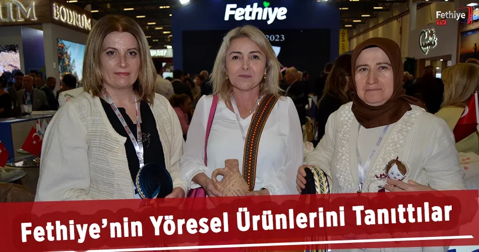 Fethiye’nin Yöresel Ürünlerini Tanıttılar 